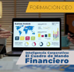 Seminario: Formación CEO “Inteligencia Corporativa: El Cuadro de Mando financiero”