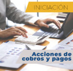 Curso de Acciones de Cobros y Pagos: Gestión Eficiente de Cobros y Pagos SEPA
