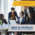 P4: Normativa Básica: ¿Qué es Verifactu y porque afecta a tu empresa?